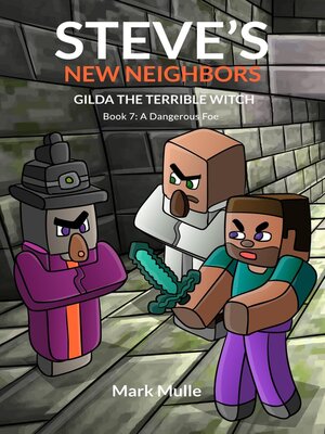 cover image of Steve's New Neighbors Gilda the Terrible Witch Book 7